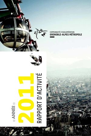 Rapport d'activité 2011 - Grenoble-Alpes Métropole (la Métro)