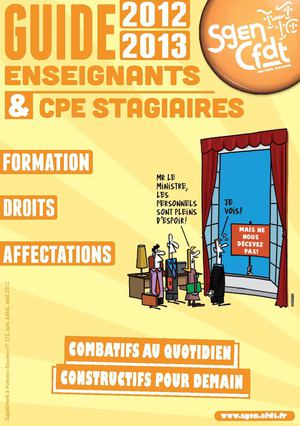 Guide Sgen-CFDT 2012-2013 enseignants et CPE stagiaires