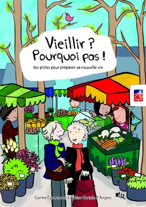 Vieillir ? Pourquoi pas !