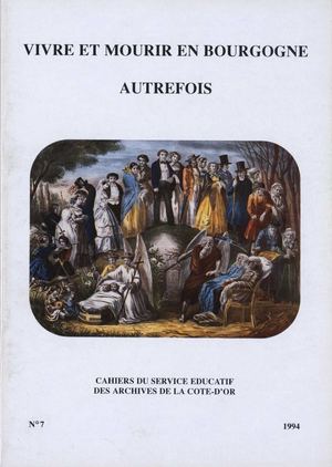 Vivre et mourir en Bourgogne autrefois