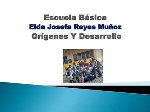 Origen Y Desarrollo Escuela Elda Josefa Reyes De Muñoz