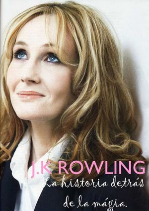 J.K Rowling Biografía: La Historia detrás de la magia.