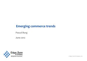 Edgar, Dunn & Company - Emerging commerce trends