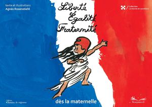 Liberté, Egalité, Fraternité, Agnes Rosenstiehl