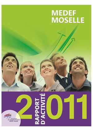 Rapport activite 2011 - MEDEF Moselle V2