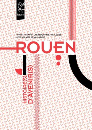 Rouen - Histoire(s) d'avenir(s)
