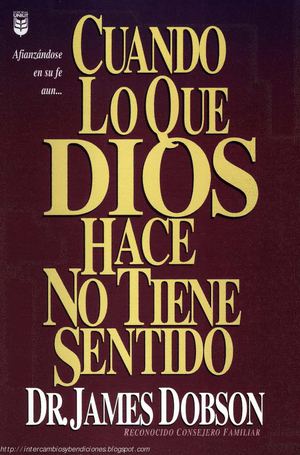 Cuando lo que Dios hace no tiene sentido