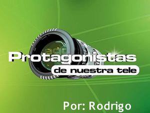 Protagonistas de nuestra tele - Personajes