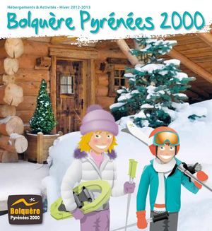 Bolquère Pyrénées 2000- Brochure Hébergements Hiver 2012-2013