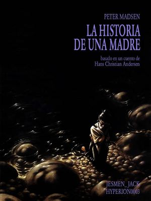 La historia de una madre - Hans Christian Andersen by Peter Madsen
