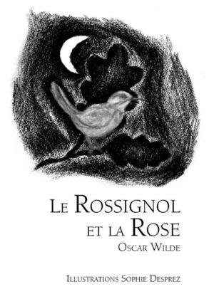 Le Rossignol et la Rose - Oscar Wilde