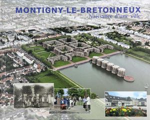 Montigny-le-Bretonneux - Naissance d'une Ville 