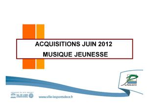 Acquisitions juin 2012 Musique Jeunesse