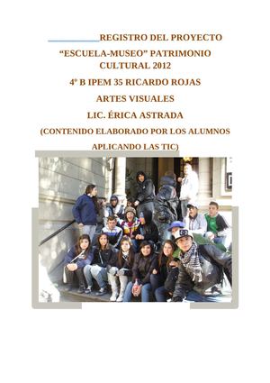 REGISTRO DEL PROYECTO "ESCUELA-MUSEO" PATRIMONIO CULTURAL 2012 4º B IPEM 35 RICARDO ROJAS