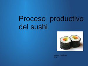 Proceso productivo del sushi