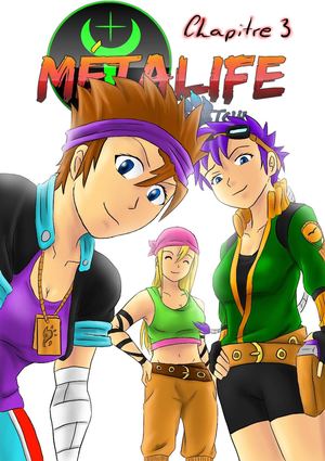 Métalife: chapitre 3