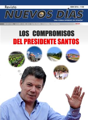 LOS COMPROMISOS DEL PRESIDENTE SANTOS, REVISTA NUEVOS DÍAS EDICIÓN XXX
