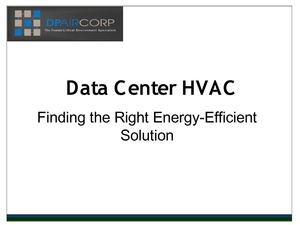 Data CenterHVAC: Finding the Right Energy-Efficient Solution