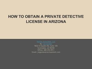 HOW TO OBTAIN A PRIVATE DETECTIVE LICENSE IN ARIZONA