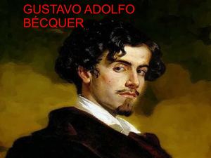 GUSTAVO ADOLFO BÉCQUER