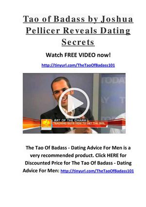 Tao Of Badass By Joshua Pellicer Reveals Dating Secrets