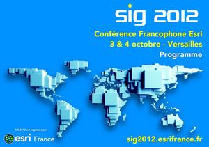 Programme SIG 2012, la Conférence Francophone Esri