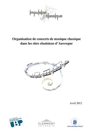 Organisation de concerts de musique classique dans les sites clunisiens d'Auvergne