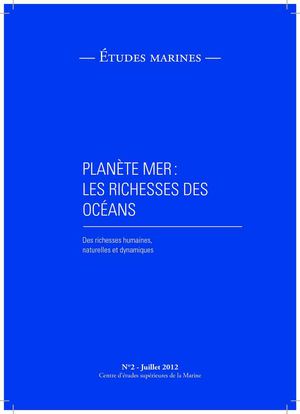 Etudes Marines n°2 : Planète Mer : les richesses des Océans