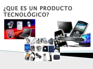 ¿que es un producto tecnologico?