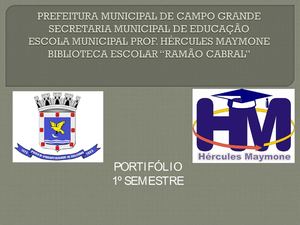 Portifólio da BE Ramão Cabral - EM Prof. Hércules Maymone