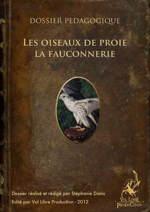 Les oiseaux de proie et la fauconnerie