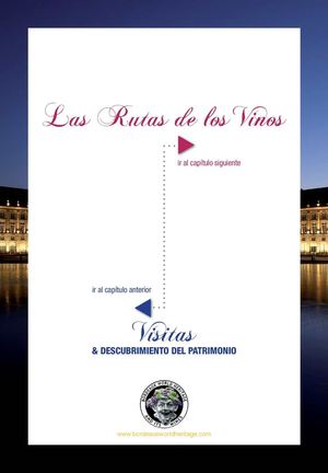Burdeos Patrimonio Mundial y las Rutas del Vino : Las Rutas del Vino
