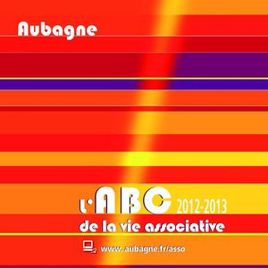 L'ABC de la vie associative aubagnaise 2012-2013