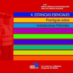 Guía 4.- Estancias Esenciales (Practiguía sobre Instalaciones Policiales)