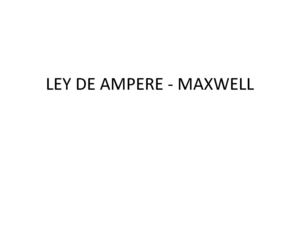 Ley de Ampère - Maxwell para bachillerato