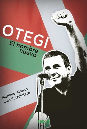 Avance de «Otegi: el hombre nuevo»