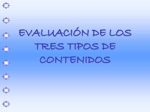 EVALUACIÓN DE LOS TRES TIPOS DE CONTENIDOS 