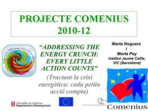 Presentació Projecte Comenius "Addressing the Energy Crunch"