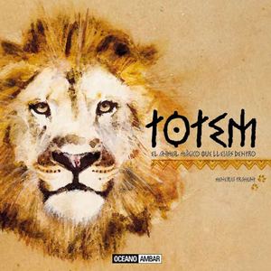 TOTEM  el animal que llevas dentro