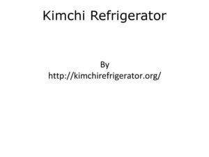 Kimchi Refrigerator