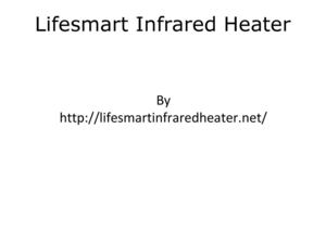 Lifesmart Infrared Heater