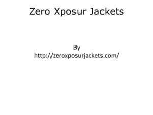Zeroxposur Jackets