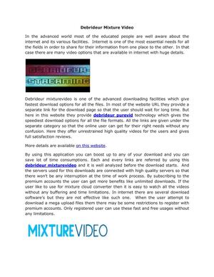 Debrideur Mixture Video