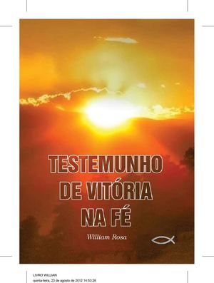 Testemunho de Vitória na Fé -  William Rosa