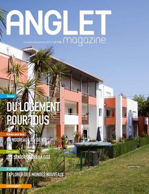 Anglet Magazine 113 - OCTOBRE NOVEMBRE 2012