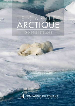 Compagnie du Ponant - Le carnet Arctique 2013