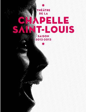 Programme 2012-13. Théâtre de la Chapelle Saint-Louis (Rouen)