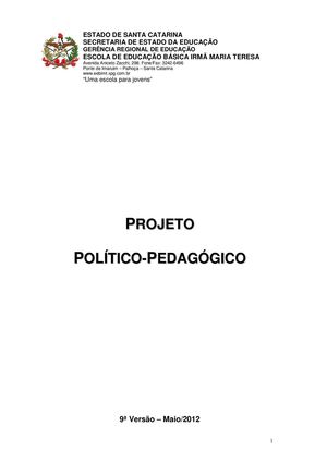 PROJETO POLÍTICO PEDAGÓGICO DA ESCOLA DE EDUCAÇÃO BÁSICA IRMÃ MARIA TERESA.