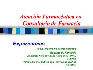 Atencion Farmaceutica en un Consultorio de Farmacia, Experiencias