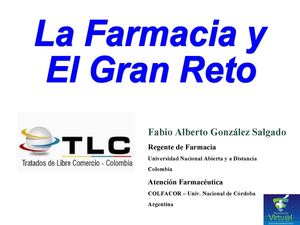 La Farmacia y el reto al TLC